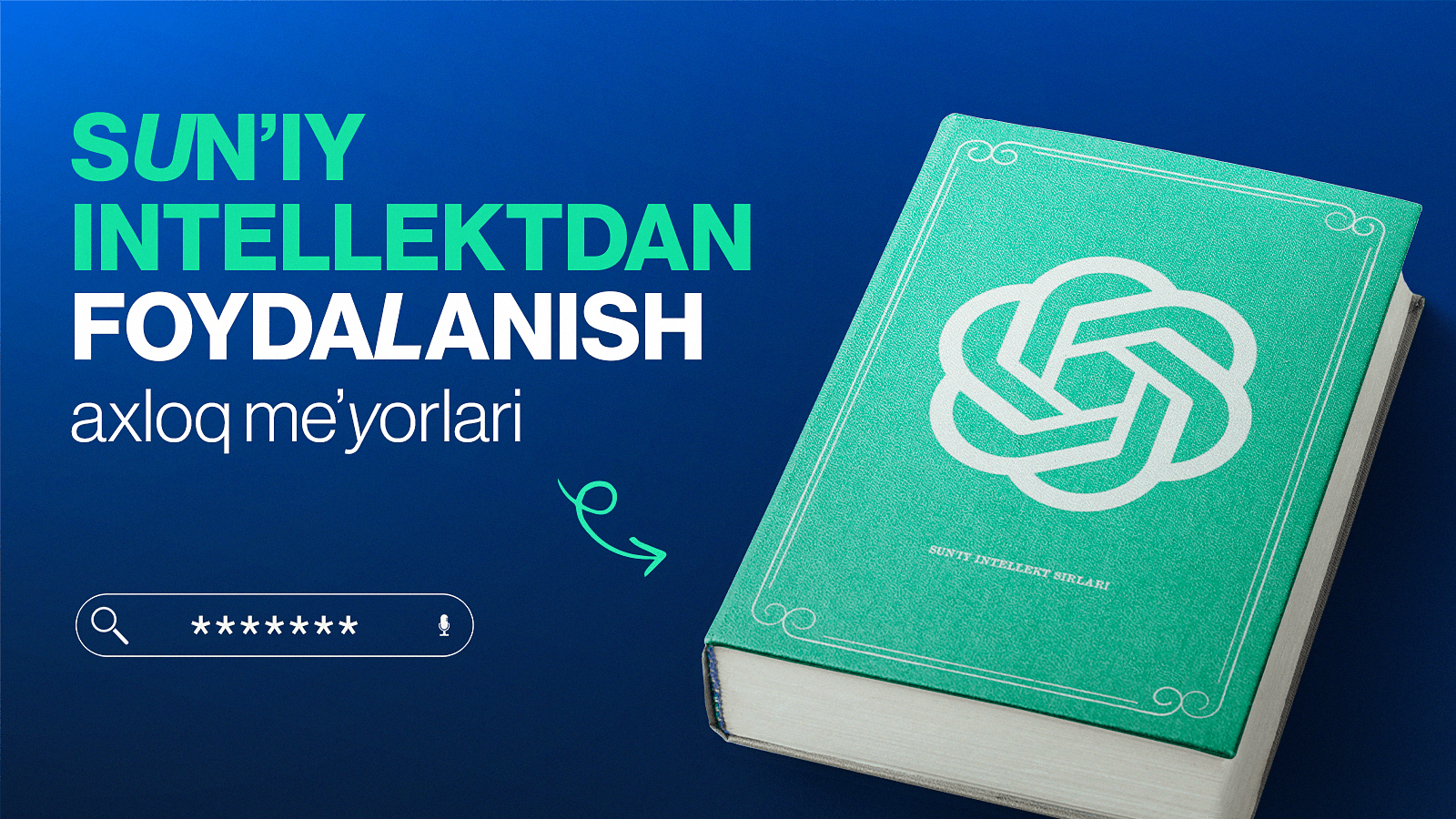 O‘zbekistonda sun’iy intellektga oid axloqiy me’yorlar qanday shakllanmoqda?