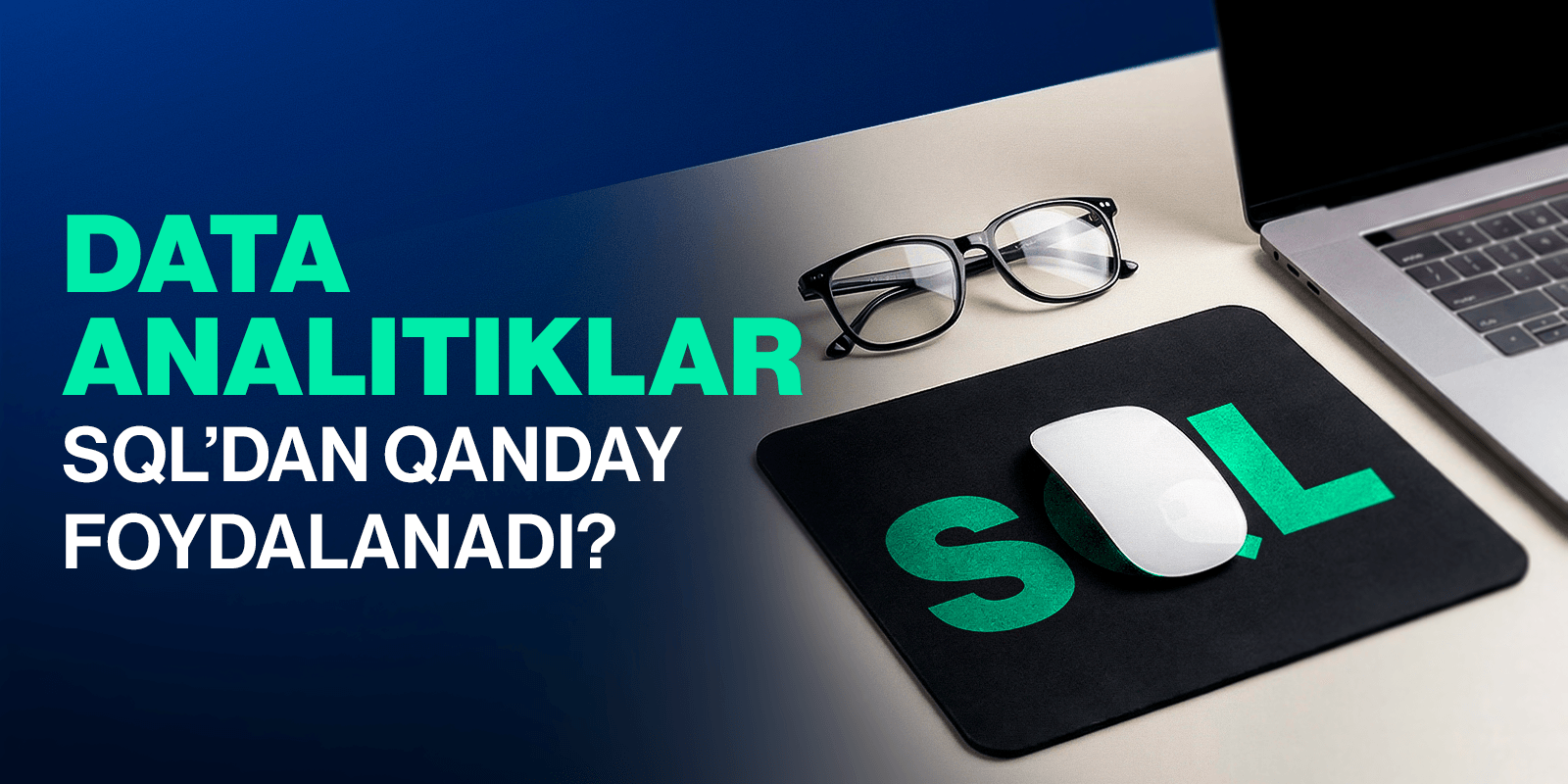SQL nima? Data analitiklar SQL'dan qanday foydalanadi?